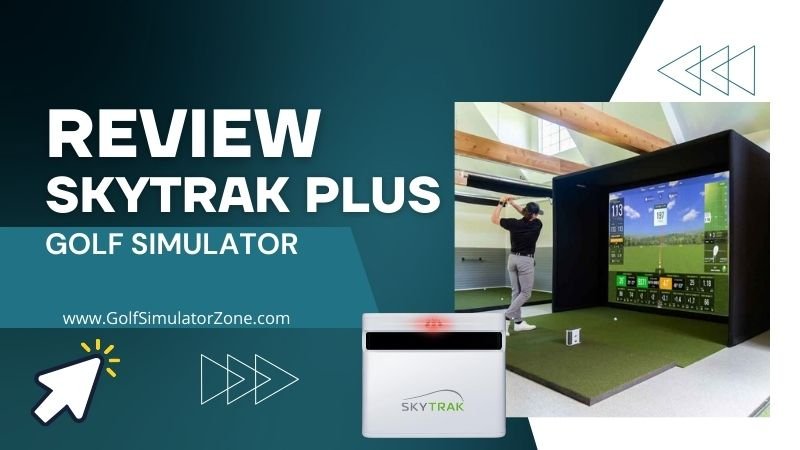 Review SkyTrak Plus Golf Simulator