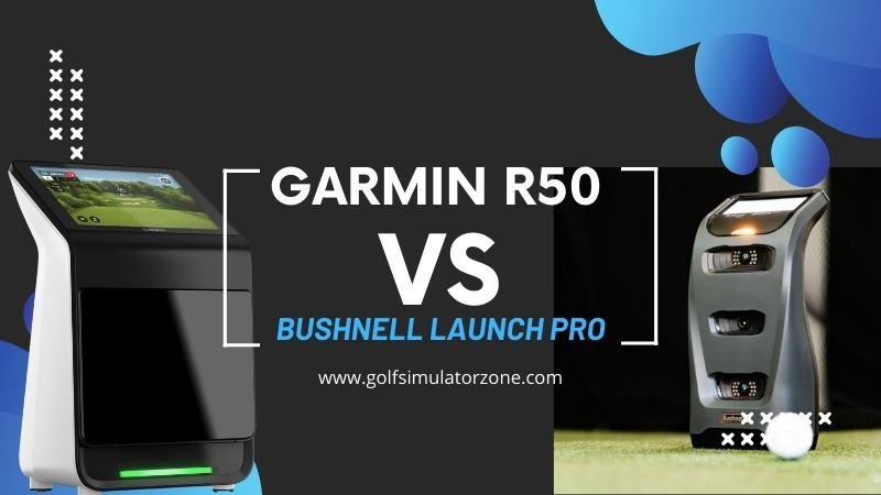 Garmin R50 vs Bushnell Launch Pro