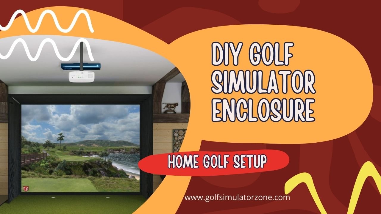 DIY Golf Simulator Enclosure