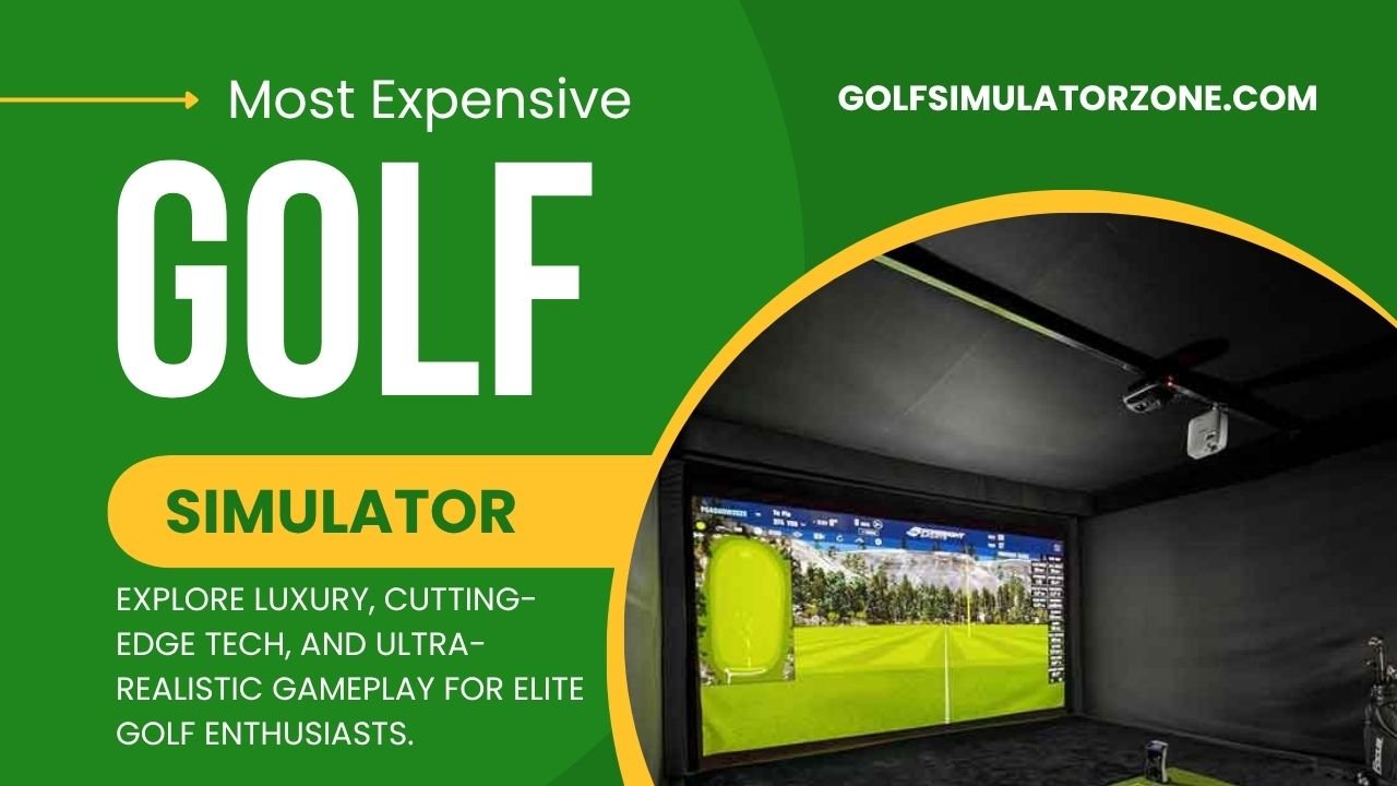Most Expensive Golf Simulator