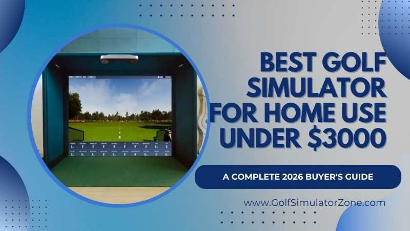 Best Golf Simulator for Home Use Under 3000